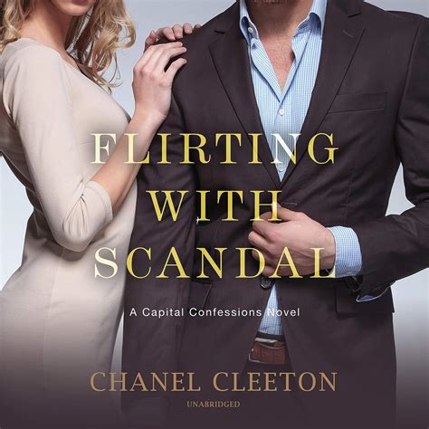 chanel cleeton flirting with scandal capital confessions 1|Flirting With Scandal: Capital Confessions 1 Kindle Edition.